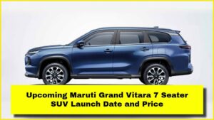 Upcoming Maruti Grand Vitara 7 Seater SUV Launch Date and Price