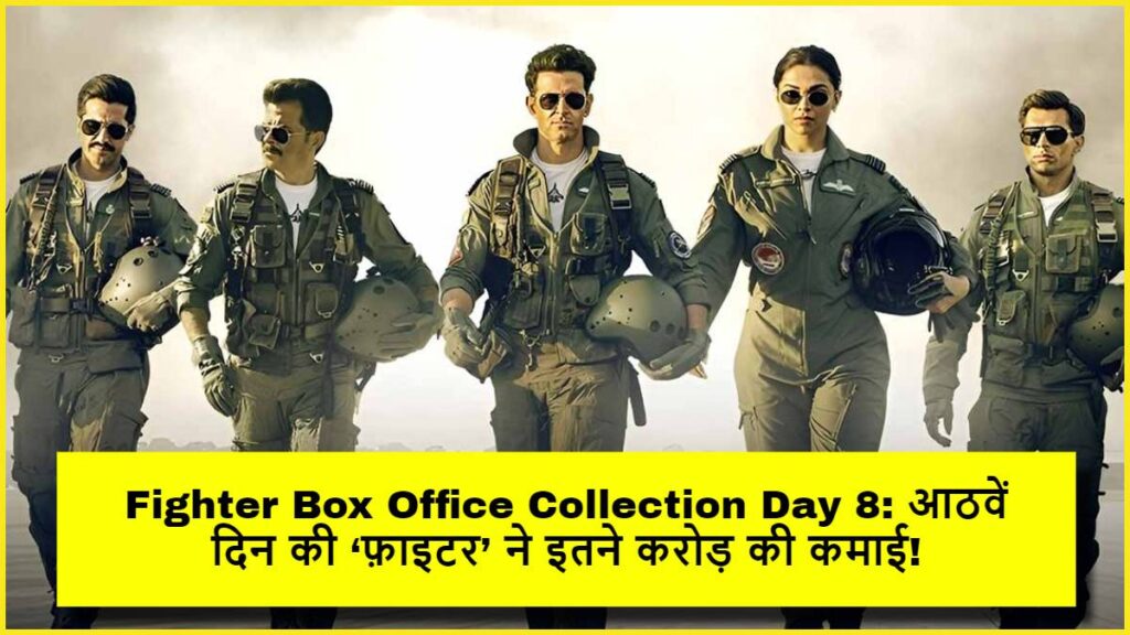 Fighter Box Office Collection Day 8