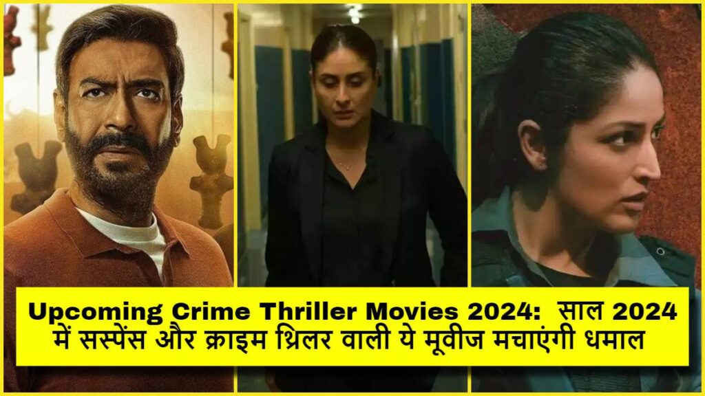 Upcoming Crime Thriller Movies 2024