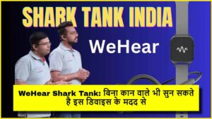 WeHear Shark Tank