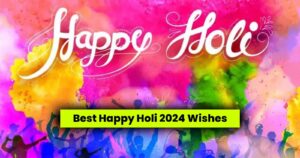Best Happy Holi Wishes 2024