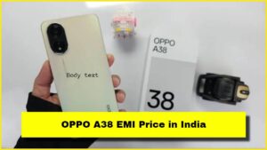 OPPO A38 EMI Price in India