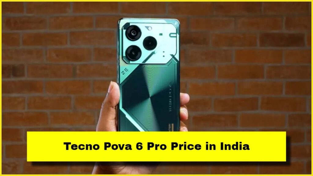 Tecno Pova 6 Pro Price in India