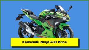 Kawasaki Ninja 400 Price