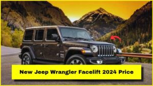New Jeep Wrangler Facelift 2024 Price