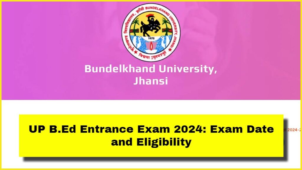 UP B.Ed Entrance Exam 2024