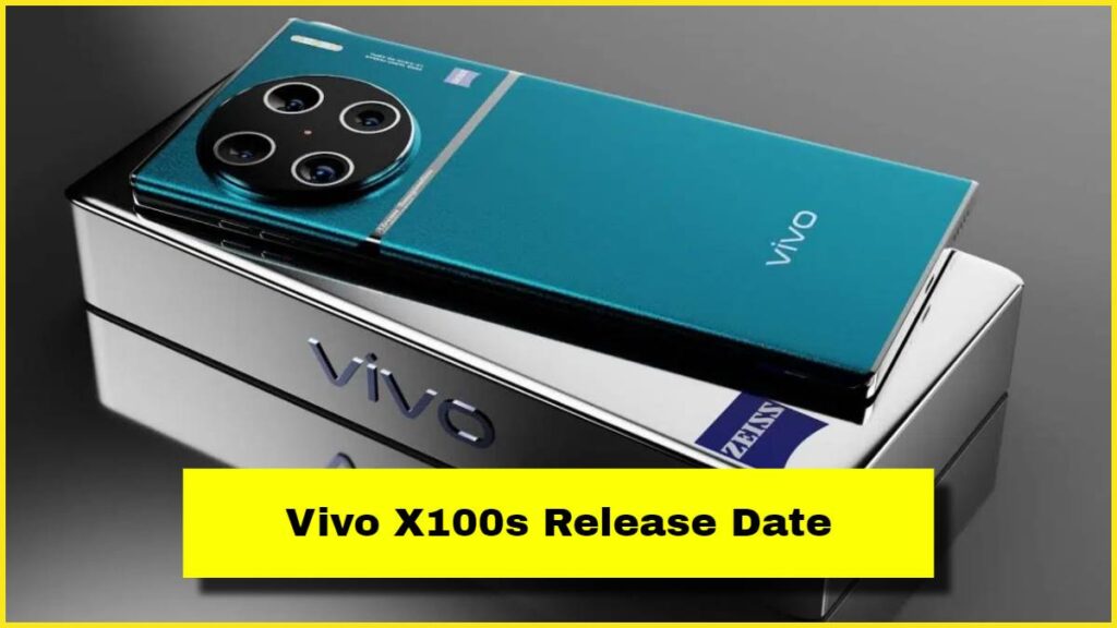 Vivo X100s Release Date